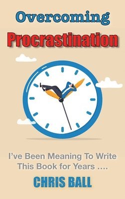 Overcoming Procrastination 1