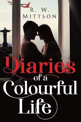 Diaries of a Colourful Life 1