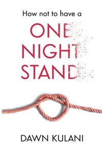 bokomslag How Not to Have a One Night Stand
