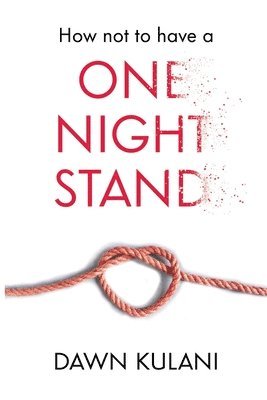 bokomslag How Not to Have a One Night Stand