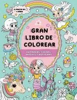 bokomslag Gran libro de colorear para niñas: Unicornios, sirenas, arcoíris y mucho más