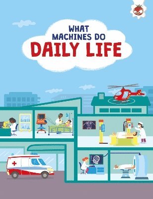 bokomslag What Machines Do: DAILY LIFE