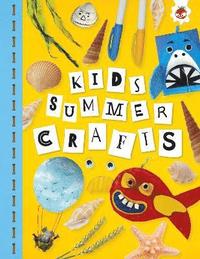 bokomslag KIDS SUMMER CRAFTS