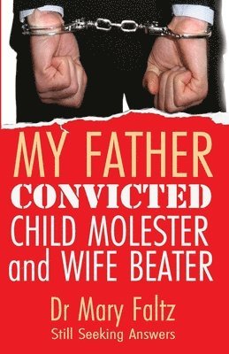 Dr Mary Faltz, Mary Faltz - My Father, Häftad