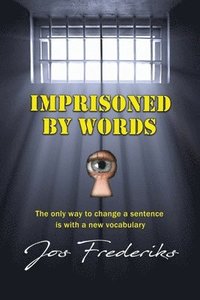 bokomslag Imprisoned by Words
