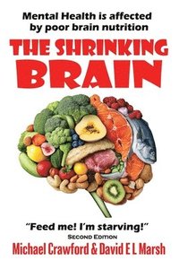 bokomslag The The Shrinking Brain