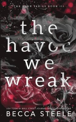 The Havoc We Wreak - Anniversary Edition 1