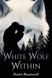 bokomslag White Wolf Within