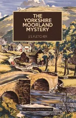 J. S. Fletcher - Yorkshire Moorland Mystery, Häftad. Tillgänglighet: Lägg i varukorg