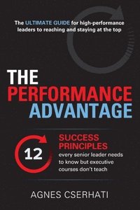 bokomslag The Performance Advantage