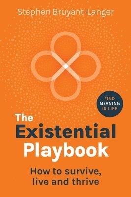 Stephen Bruyant-Langer - Existential Playbook, Häftad