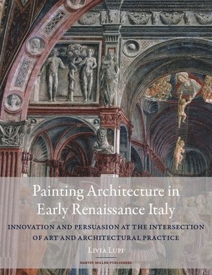 bokomslag Painting Architecture in Early Renaissance Italy