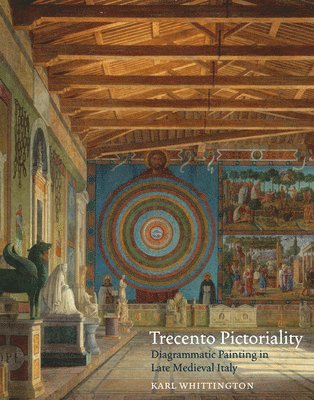 Karl Whittington - Trecento Pictoriality, Inbunden