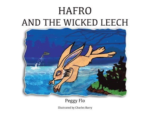 Hafro & The Wicked Leech 1