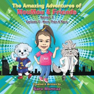Sara Momtaz - Amazing Adventures of MouMou & Friends, Häftad