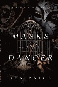 bokomslag The Masks and The Dancer