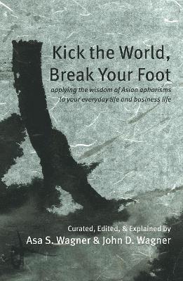 Kick the World, Break Your Foot 1