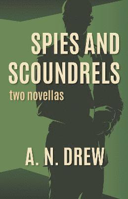 Spies and Scoundrels 1
