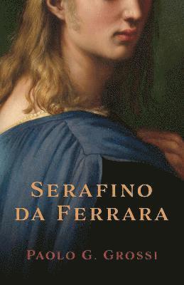 bokomslag Serafino da Ferrara
