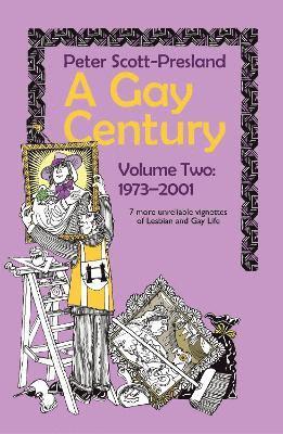 A Gay Century Volume 2: 1973-2001 1