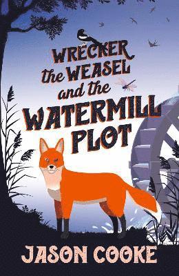 Wrecker the Weasel and the Watermill Plot 1