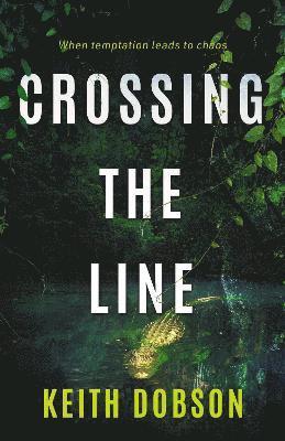 Crossing the Line 1