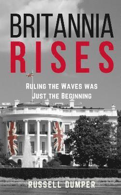 Russell Dumper - Britannia Rises, Häftad