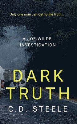 C.D. Steele, C. D. Steele - Dark Truth, Häftad