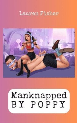 Lauren Fisher - Manknapped by Poppy, Häftad