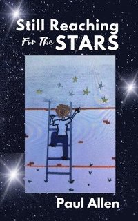 bokomslag Still Reaching For The Stars