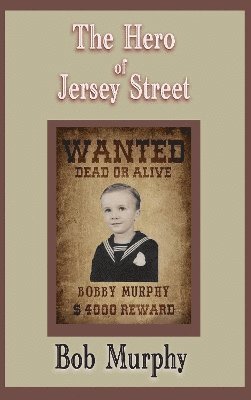 Bob Murphy - Hero of Jersey Street, Häftad