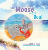 bokomslag The Mouse and the Seal