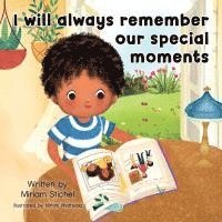 bokomslag I Will Always Remember Our Special Moments