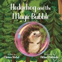 bokomslag Hedgehog and his Magic Bubble