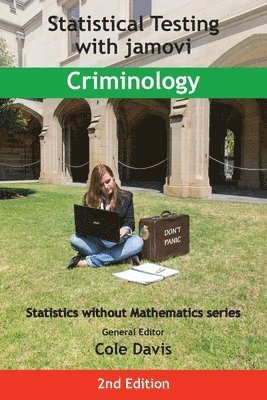 Statistical Testing with jamovi Criminology 1