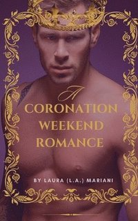 bokomslag A Coronation Weekend Romance
