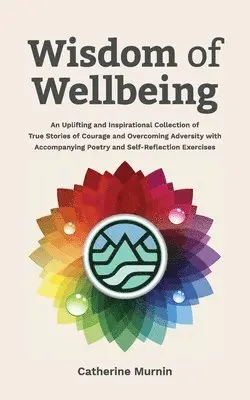 Catherine Murnin - Wisdom of Wellbeing, Häftad. Tillgänglighet: Lägg i varukorg