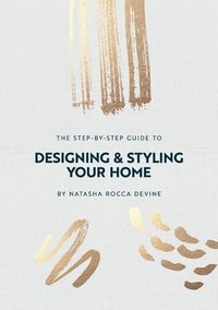 bokomslag Step by Step Guide toDesigning and Sstyling Your Home