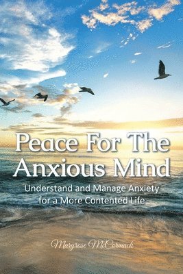 Peace For The Anxious Mind 1