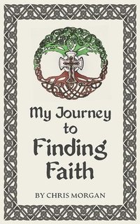 bokomslag My Journey to Finding Faith