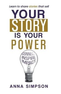 bokomslag Your Story is Your Power