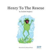 bokomslag Henry to the Rescue