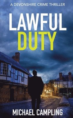 Michael Campling - Lawful Duty, Häftad