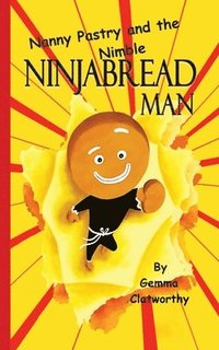 bokomslag Nanny Pastry and the Nimble Ninjabread Man