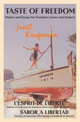 Janet Kaufmann - Taste of Freedom/ L'Esprit de Liberté / Sabor a Libertad, Häftad