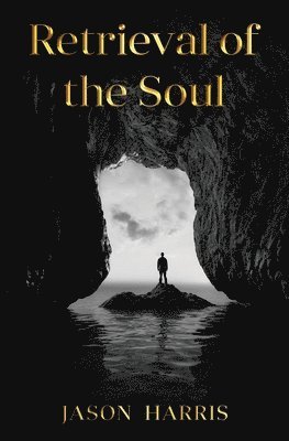 Retrieval of the Soul 1