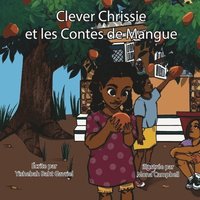 bokomslag Clever Chrissie et les Contes de Mangues