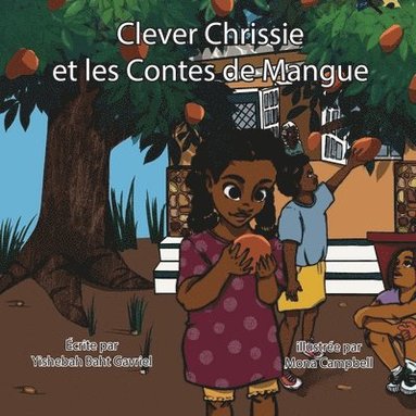 bokomslag Clever Chrissie et les contes de mangues