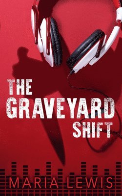 bokomslag Graveyard Shift