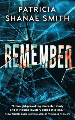 Patricia Shanae Smith - Remember, Häftad